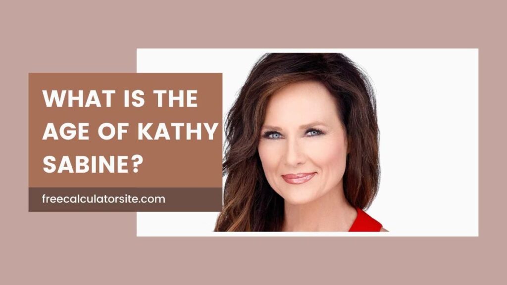 What is the Age of Kathy Sabine?